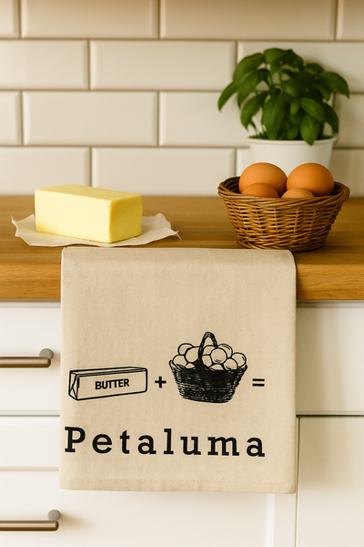 Tea Towel-Butter + Eggs = Petaluma
