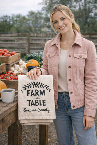 Farm to Table Sonoma County Tea Towel- Organic Flour Sack