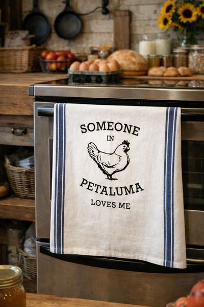 Someone in Petaluma Loves Me Tea Towel- Blue Stripe