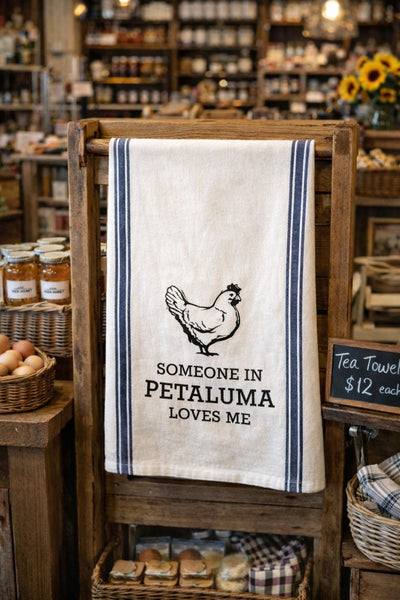 Someone in Petaluma Loves Me Tea Towel- Blue Stripe