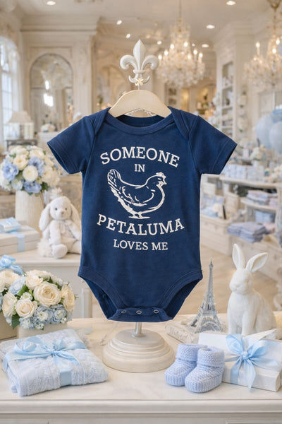 Someone in Petaluma Loves Me- Onesie Blue