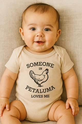 Someone in Petaluma Loves Me Onesie- Natural/Neutral Color