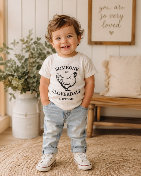 Someone in Cloverdale Loves Me- Toddler T-shirt Natural Color