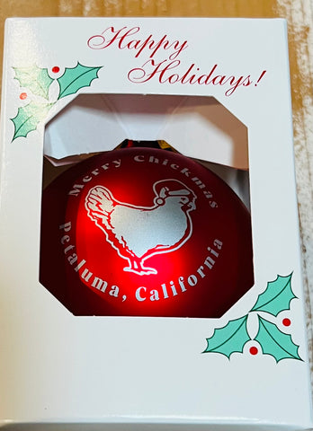 Merry Chickmas Petaluma  Glass Holiday Ornament- Red